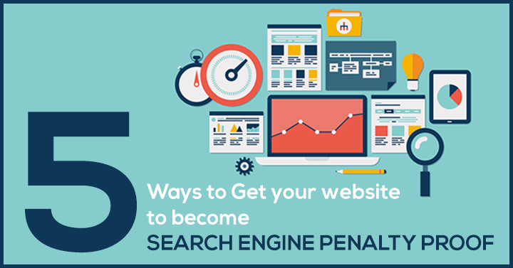5 Ways to Make Your Website Search Engine Penalty Proof Seattle & Tacoma WA